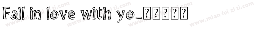 Fall in love with yo字体转换